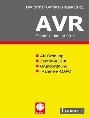 cover image of Richtlinien für Arbeitsverträge in den Einrichtungen des Deutschen Caritasverbandes (AVR)